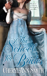 cheryl ann smith's The School For Brides